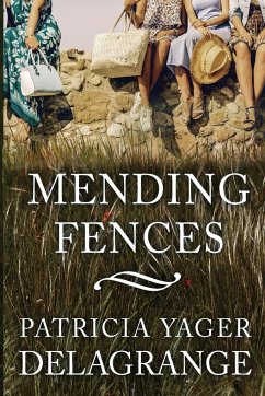 Mending Fences - Yager Delagrange, Patricia