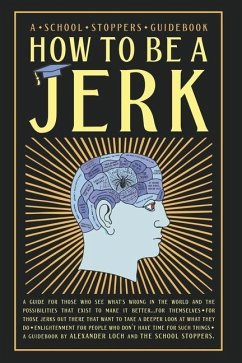 How to be a Jerk - Loch, Alexander Dewey