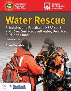 Water Rescue: Principles and Practice to Nfpa 1006 and 1670: Surface, Swiftwater, Dive, Ice, Surf, and Flood (Includes Navigate Advantage Access) - Treinish, Steve