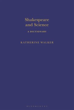 Shakespeare and Science - Walker, Katherine