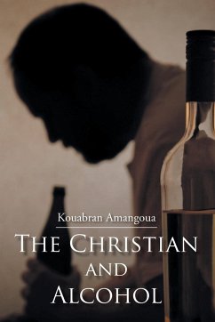 The Christian and Alcohol - Amangoua, Kouabran