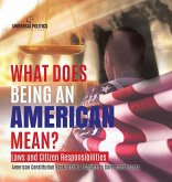 What Does Being an American Mean? Laws and Citizen Responsibilities   American Constitution Book Grade 4   Children's Government Books