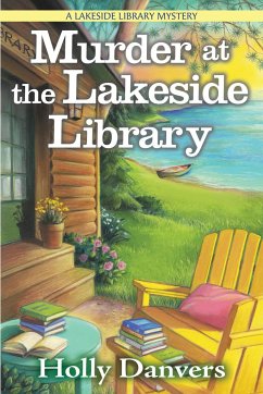 Murder at the Lakeside Library - Danvers, Holly