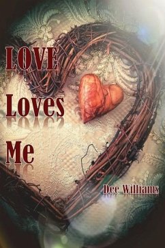 Love Loves Me - Williams, Dee