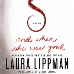 And When She Was Good - Lippman, Laura