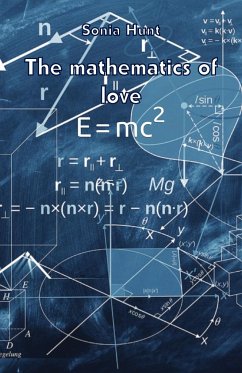 The mathematics of love - Hunt, Sonia