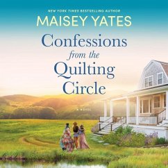 Confessions from the Quilting Circle Lib/E - Yates, Maisey