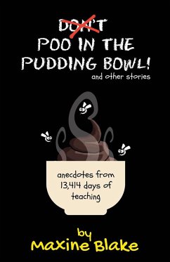 Don't Poo in the Pudding Bowl - Blake, Maxine