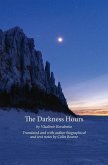 The Darkness Hours: Texts by Vladimir Korolenko translated by Colin Bearne