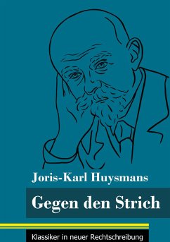 Gegen den Strich - Huysmans, Joris-Karl