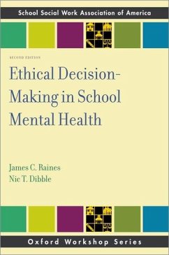 Ethical Decision-Making in School Mental Health - Raines, James C; Dibble, Nic T
