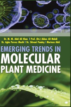 EMERGING TRENDS IN MOLECULAR PLANT MEDICINE - Khan, M. M. Abid Ali