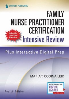 Family Nurse Practitioner Certification Intensive Review, Fourth Edition - Codina Leik, Maria T