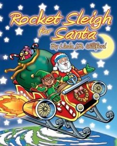 Rocket Sleigh for Santa - Williford, Linda J. B.