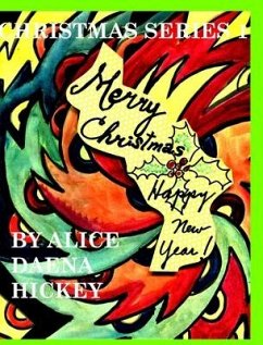 Chritmas Series ! - Hickey, Alice Daena