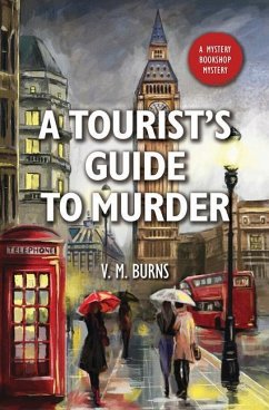 A Tourist's Guide to Murder - Burns, V. M.