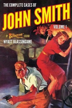 The Complete Cases of John Smith, Volume 1 - Blassingame, Wyatt