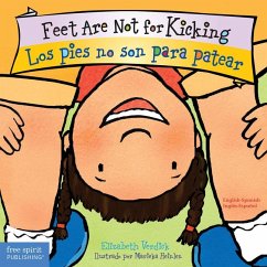 Feet Are Not for Kicking / Los Pies No Son Para Patear Board Book - Verdick, Elizabeth