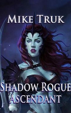 Shadow Rogue Ascendant - Truk, Mike