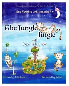 The Jungle Jingle with Clyde the Lazy Tiger: Helps encourage your child to drift off to sleep easily - Leck, Ollie