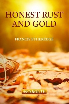 Honest Rust and Gold - Etheredge, Francis