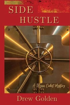 Side Hustle: A Wynn Cabot Mystery - Golden, Drew