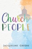 Church People: Humorous short plays depicting parishioners behaving badly in church