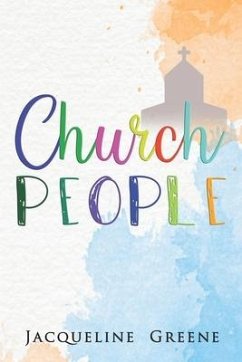 Church People: Humorous short plays depicting parishioners behaving badly in church - Greene, Jacqueline