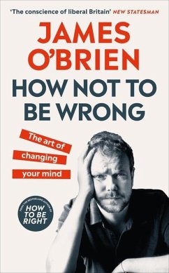 How Not to Be Wrong: The Art of Changing Your Mind - Brien, James