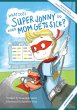 What Does Super Jonny Do When Mom Gets... - Bild 1