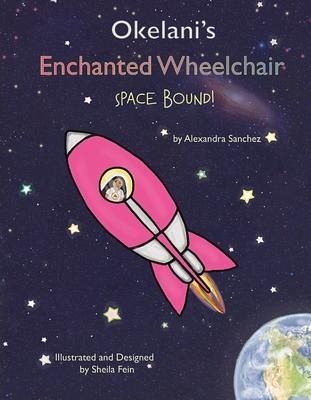 Okelani's Enchanted Wheelchair Space Bound!