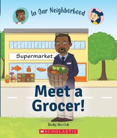 Meet a Grocer! (in Our Neighborhood) - Herrick, Becky