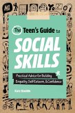 The Teen's Guide to Social Skills