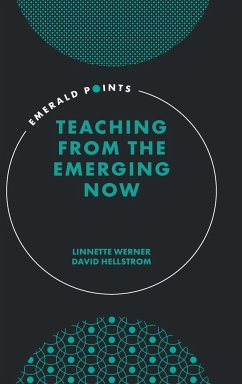Teaching from the Emerging Now - Werner, Linnette (Hamline University, USA); Hellstrom, David (University of Minnesota, USA)