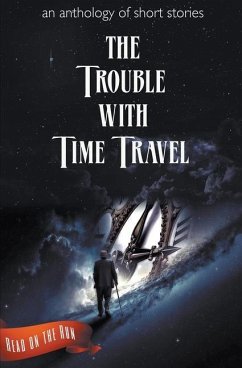 The Trouble with Time Travel - Valenti, Catherine; Gienapp, Laurie Axinn; Duncan, Dianna