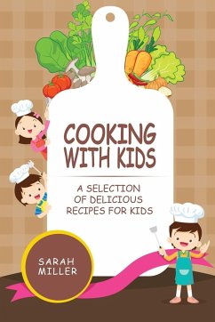 Cooking with Kids - Miller, Sarah