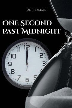 One Second Past Midnight - Baetsle, Janie