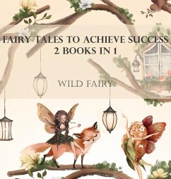 Fairy Tales To Achieve Success - Fairy, Wild