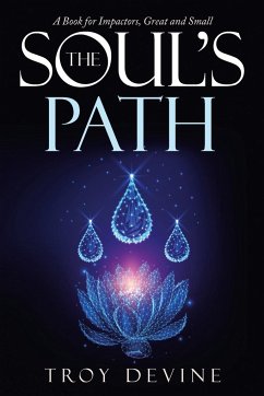 The Soul's Path - Devine, Troy