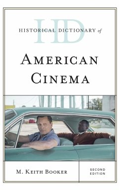 Historical Dictionary of American Cinema - Booker, M. Keith