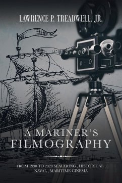 A Mariner's Filmography - Treadwell Jr., Lawrence P.