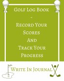 Golf Log Book - Record Your Scores And Track Your Progress - Write In Journal - Green White Field - Abstract Geometric