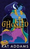 Ghosted: A Paranormal Romantic Comedy