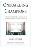 Onboarding Champions: The Seven Recruiting Principles of Highly Effective Nonprofit Boards