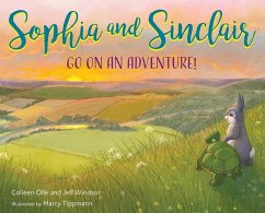 Sophia and Sinclair Go on an Adventure! - Olle, Colleen; Windsor, Jeff