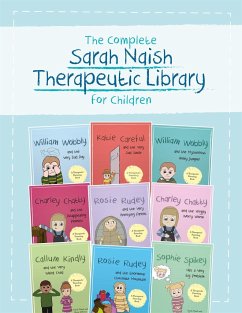 The Complete Sarah Naish Therapeutic Parenting Library for Children - Various
