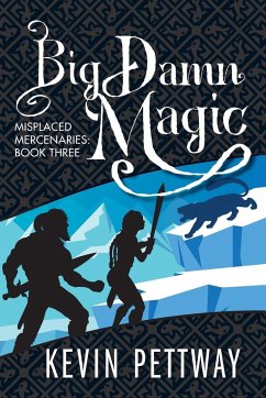 Big Damn Magic - Pettway, Kevin