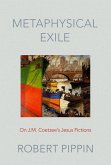 Metaphysical Exile: On J.M. Coetzee's Jesus Fictions