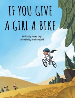 If You Give a Girl a Bike - Diep, Hayley