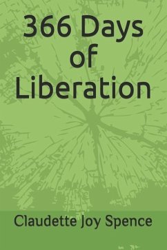 366 Days of Liberation - Spence M. Sc, Claudette Joy